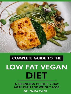 cover image of Complete Guide to the Low Fat Vegan Diet